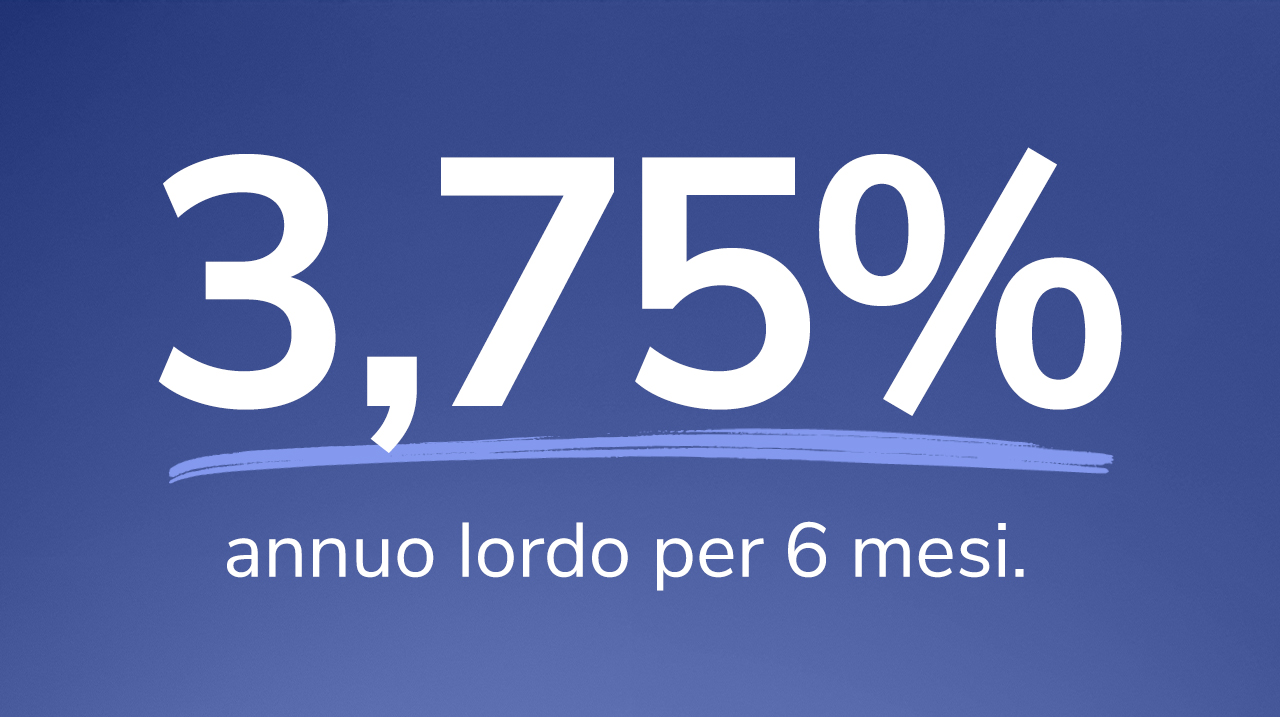 Fideuram Cash Deposit al tasso annuo lordo del 3,75% per 6 mesi.